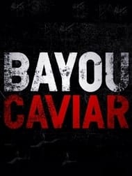 بایو خاویار (Bayou Caviar 2018)
